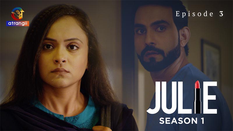 Julie Part 1 | Season 01 | Episode 03